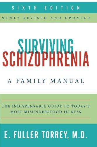Book Cover Surviving Schizophrenia, 6th Edition: A Family Manual