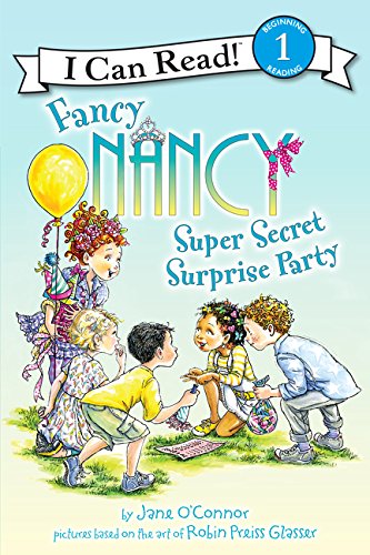 Book Cover Fancy Nancy: Super Secret Surprise Party (I Can Read Level 1)