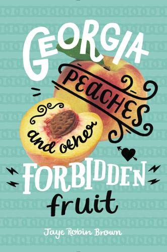 Book Cover Georgia Peaches and Other Forbidden Fruit