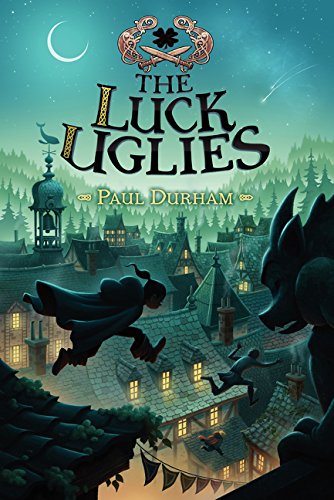 Book Cover The Luck Uglies (Luck Uglies, 1)