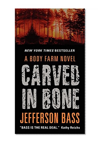 Book Cover Carved in Bone: A Body Farm Novel