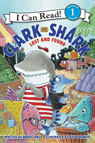 Book Cover Clark the Shark: Lost and Found (I Can Read Level 1)