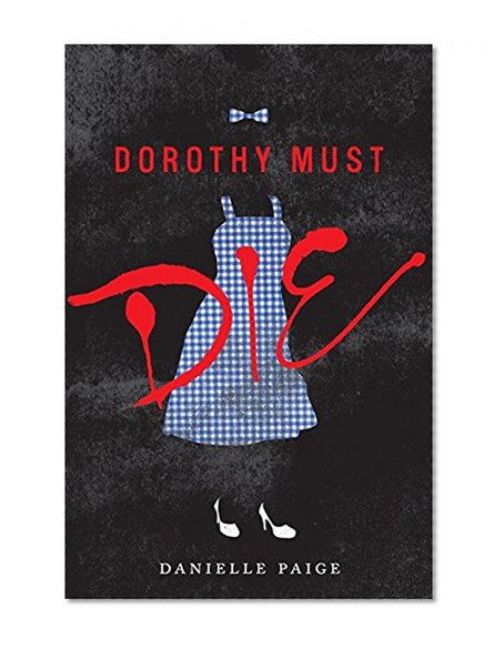 Book Cover Dorothy Must Die