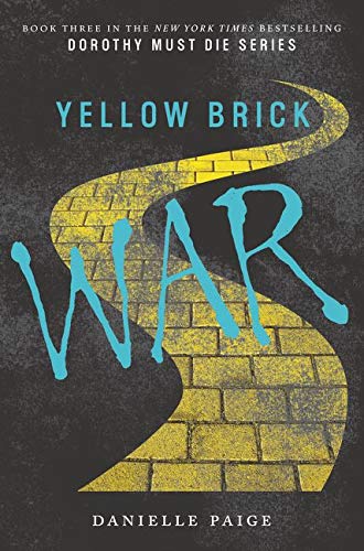 Book Cover Yellow Brick War (Dorothy Must Die, 3)