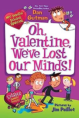 Book Cover My Weird School Special: Oh, Valentine, We've Lost Our Minds!