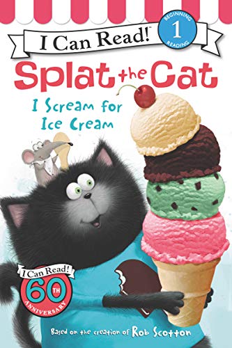 Book Cover Splat the Cat: I Scream for Ice Cream (I Can Read Level 1)