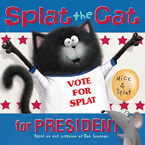 Book Cover Splat the Cat for President