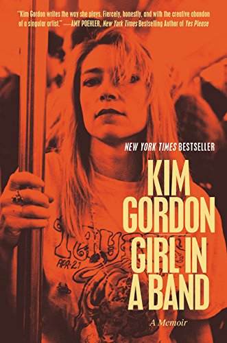 Book Cover Girl in a Band: A Memoir