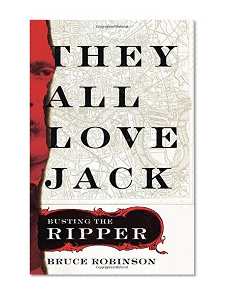 Book Cover They All Love Jack: Busting the Ripper