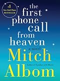 The First Phone Call from Heaven: A Novel