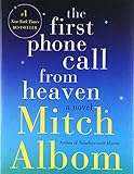 The First Phone Call from Heaven: A Novel
