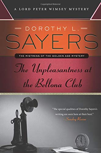 Book Cover The Unpleasantness at the Bellona Club: A Lord Peter Wimsey Mystery