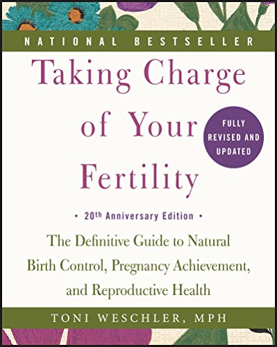 Book Cover Taking Charge of Your Fertility, 20th Anniversary Edition: The Definitive Guide to Natural Birth Control, Pregnancy Achievement, and Reproductive Health