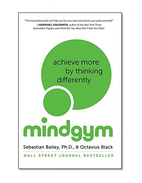 Book Cover Mind Gym: Achieve More by Thinking Differently