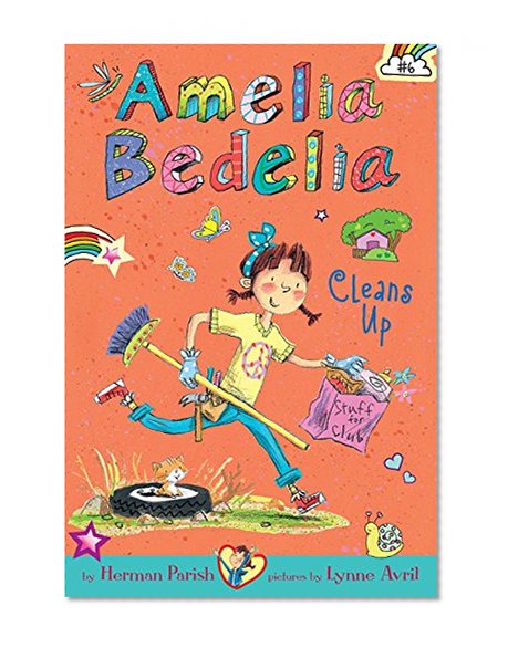 Book Cover Amelia Bedelia Chapter Book #6: Amelia Bedelia Cleans Up
