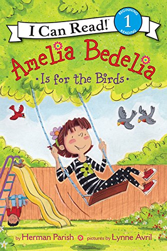 Book Cover Amelia Bedelia Is for the Birds (I Can Read Level 1)