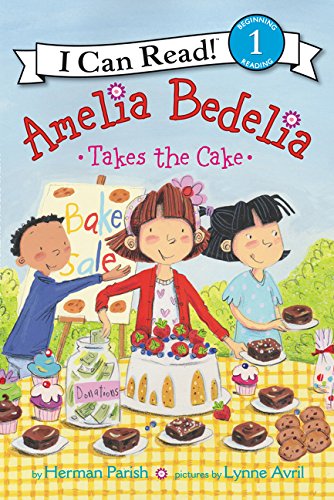 Book Cover Amelia Bedelia Takes the Cake (I Can Read Level 1)