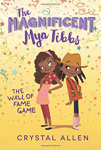 Book Cover The Magnificent Mya Tibbs: The Wall of Fame Game