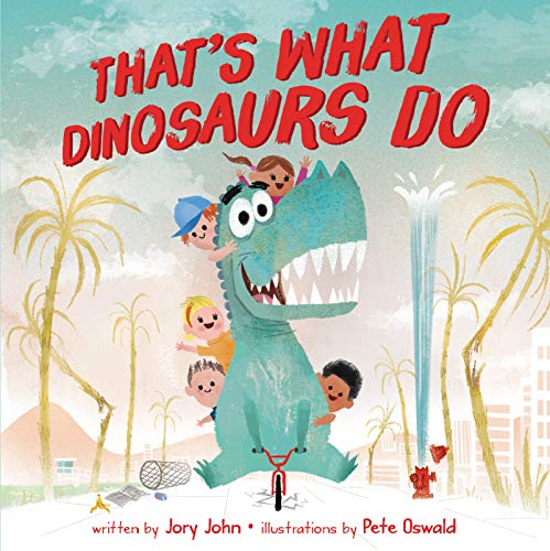 Book Cover That's What Dinosaurs Do