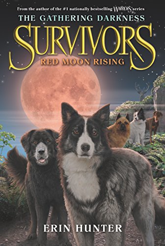 Book Cover Survivors: The Gathering Darkness #4: Red Moon Rising