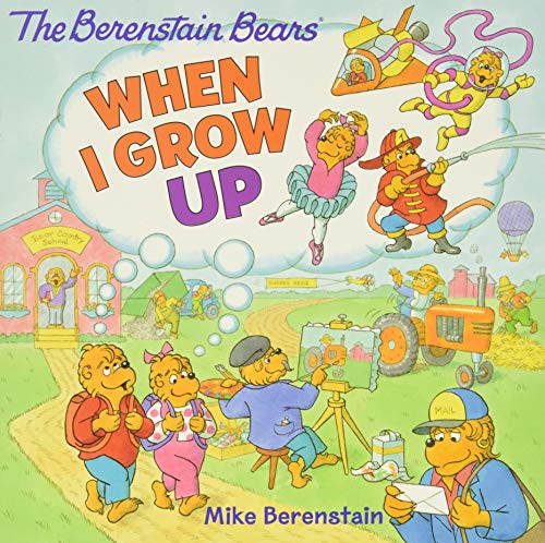 Book Cover The Berenstain Bears: When I Grow Up