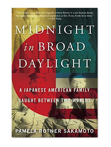 Book Cover Midnight in Broad Daylight: A Japanese American Family Caught Between Two Worlds