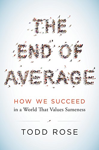 Book Cover The End of Average: How We Succeed in a World That Values Sameness