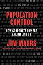Book Cover Population Control: How Corporate Owners Are Killing Us