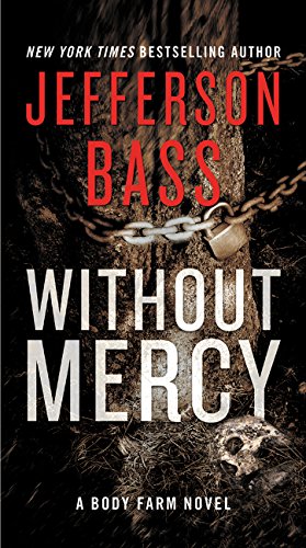 Book Cover Without Mercy: A Body Farm Novel