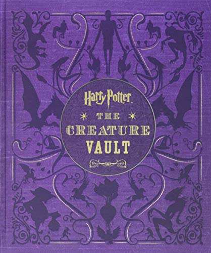 Book Cover Harry Potter: The Creature Vault: The Creatures and Plants of the Harry Potter Films