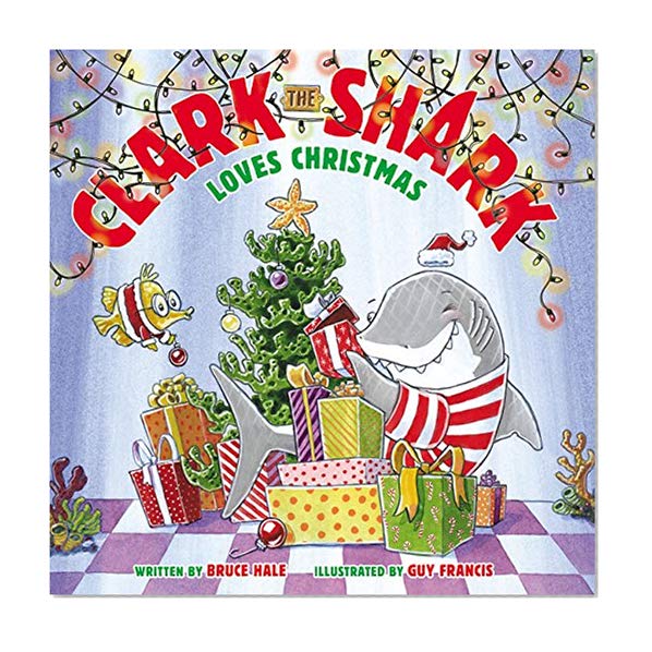 Book Cover Clark the Shark Loves Christmas