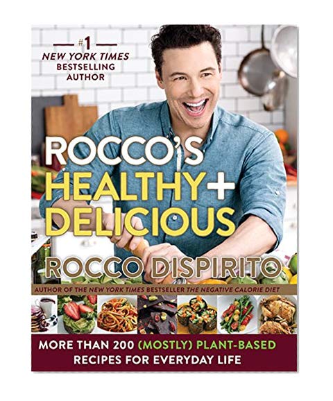 Book Cover Rocco's Healthy & Delicious: More than 200 (Mostly) Plant-Based Recipes for Everyday Life