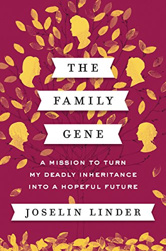 Book Cover The Family Gene: A Mission to Turn My Deadly Inheritance into a Hopeful Future