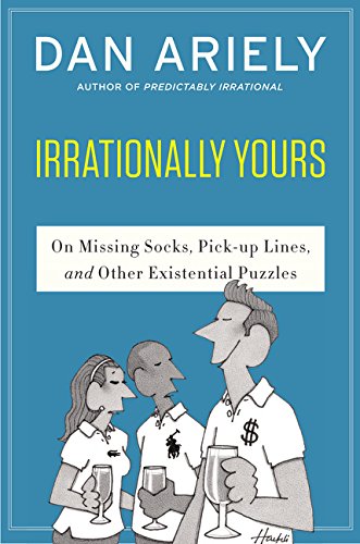 Book Cover Irrationally Yours: On Missing Socks, Pickup Lines, and Other Existential Puzzles