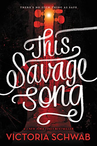 Book Cover This Savage Song (Monsters of Verity)