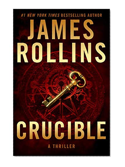 Book Cover Crucible: A Thriller (Sigma Force Novels)