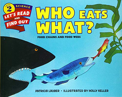 Book Cover Who Eats What?: Food Chains and Food Webs (Let's-Read-and-Find-Out Science 2)