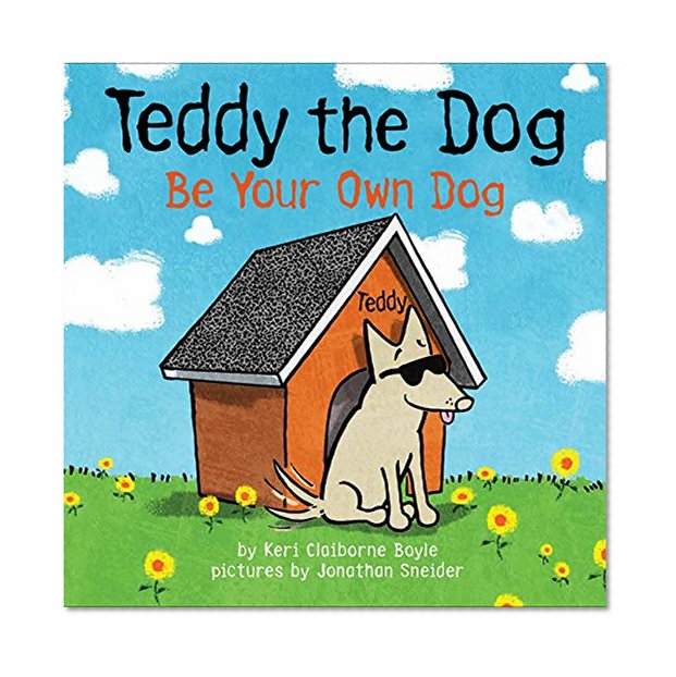 Book Cover Teddy the Dog: Be Your Own Dog