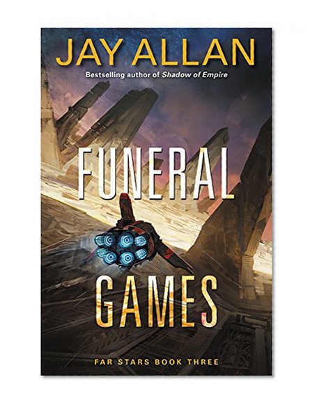 Book Cover Funeral Games: Far Stars Book Three (Far Star Trilogy)