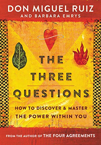 Book Cover The Three Questions: How to Discover and Master the Power Within You