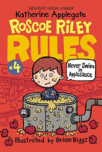 Book Cover Roscoe Riley Rules #4: Never Swim in Applesauce