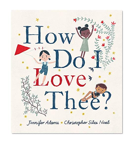 How Do I Love Thee?