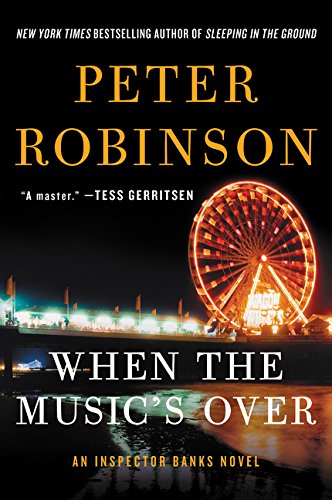 Book Cover When the Music's Over: An Inspector Banks Novel (Inspector Banks Novels)