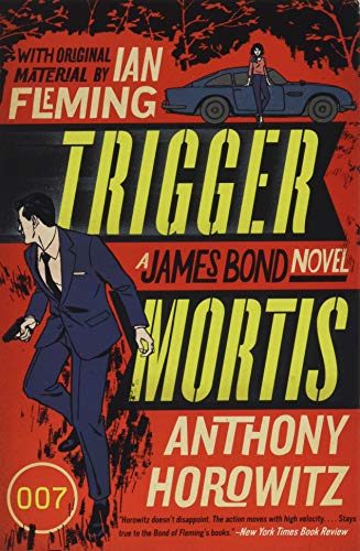 Book Cover Trigger Mortis: A James Bond Novel (James Bond Novels (Paperback))