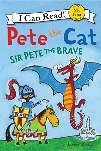 Book Cover Pete the Cat: Sir Pete the Brave (My First I Can Read)