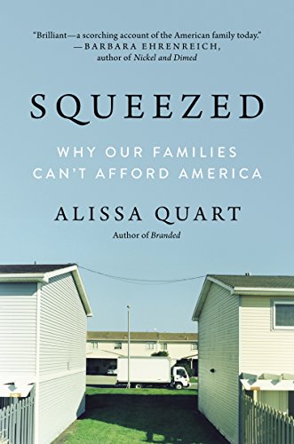 Book Cover Squeezed: Why Our Families Can't Afford America
