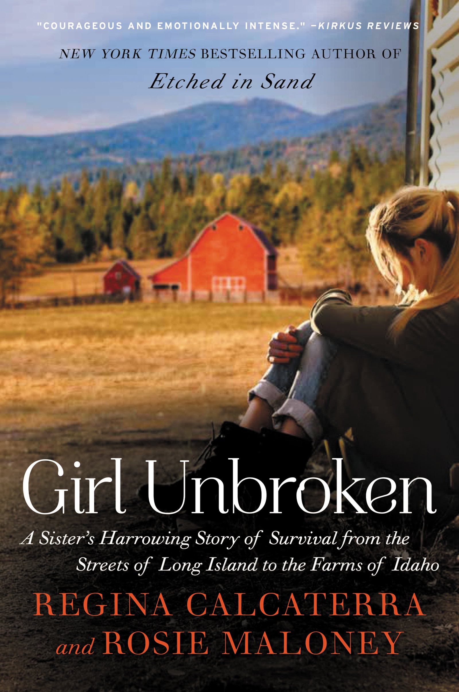 Book Cover Girl Unbroken: A Sister's Harrowing Story of Survival from the Streets of Long Island to the Farms of Idaho