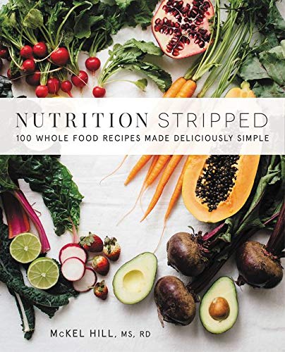 Book Cover Nutrition Stripped: 100 Whole-Food Recipes Made Deliciously Simple