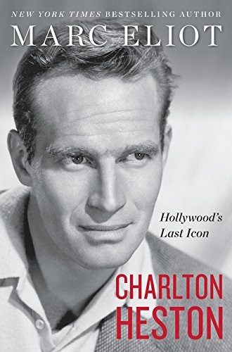 Book Cover Charlton Heston: Hollywood's Last Icon