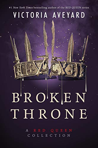 Book Cover Broken Throne: A Red Queen Collection